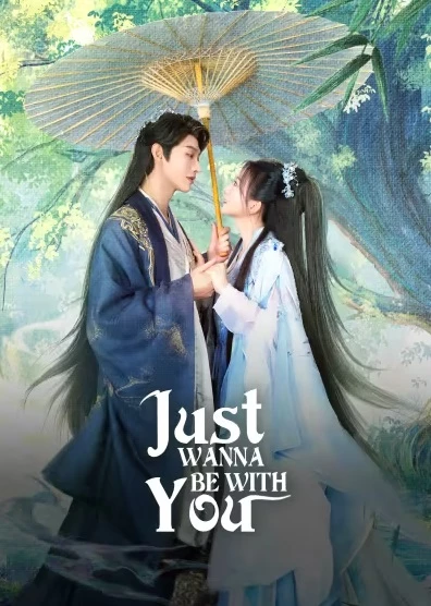 Ba Lần Gả Cho Ma Quân | Just Wanna Be With You (2025)