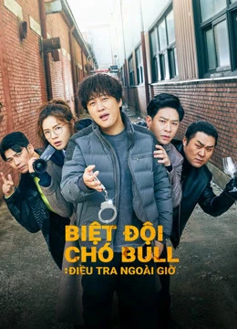 Biệt Đội Chó Bull: Điều Tra Ngoài Giờ | Team Bulldog: Off-duty Investigation (2020) Biệt Đội Chó Bull: Điều Tra Ngoài Giờ | Team Bulldog: Off-duty Investigation (2020)