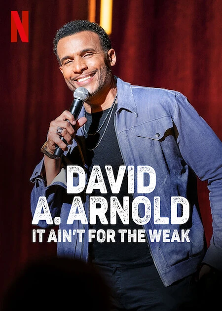 David A. Arnold: Không dành cho kẻ yếu đuối | David A. Arnold: It Ain't For the Weak (2022) David A. Arnold: Không dành cho kẻ yếu đuối | David A. Arnold: It Ain't For the Weak (2022)