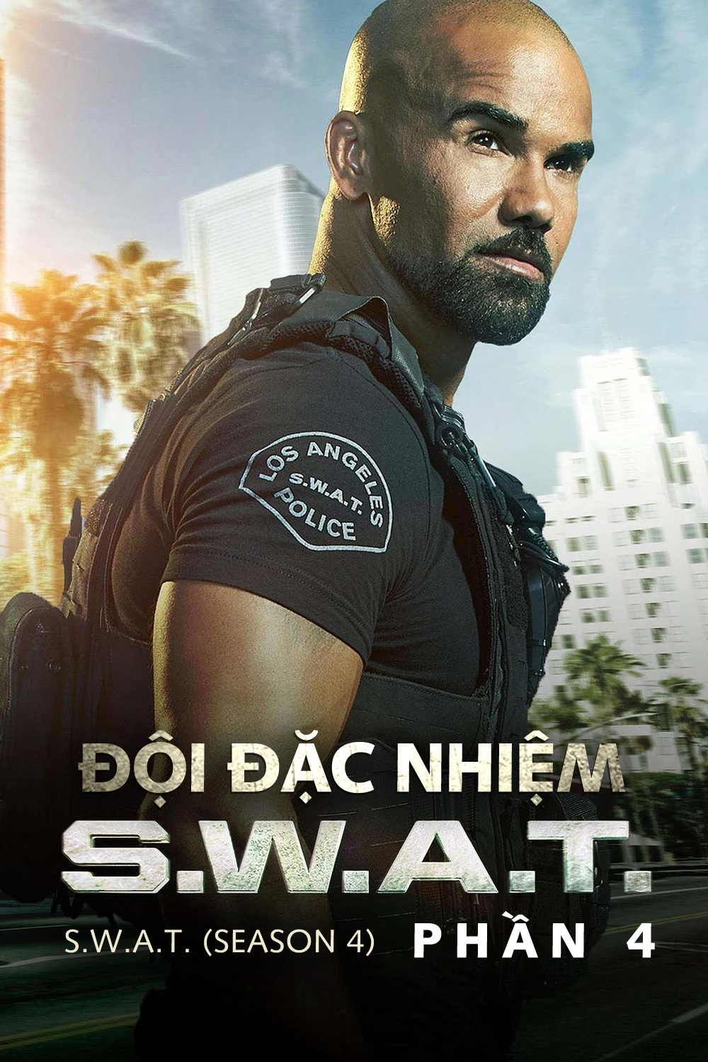 Đội Đặc Nhiệm SWAT (Phần 4) | S.W.A.T. (Season 4) (2020) Đội Đặc Nhiệm SWAT (Phần 4) | S.W.A.T. (Season 4) (2020)