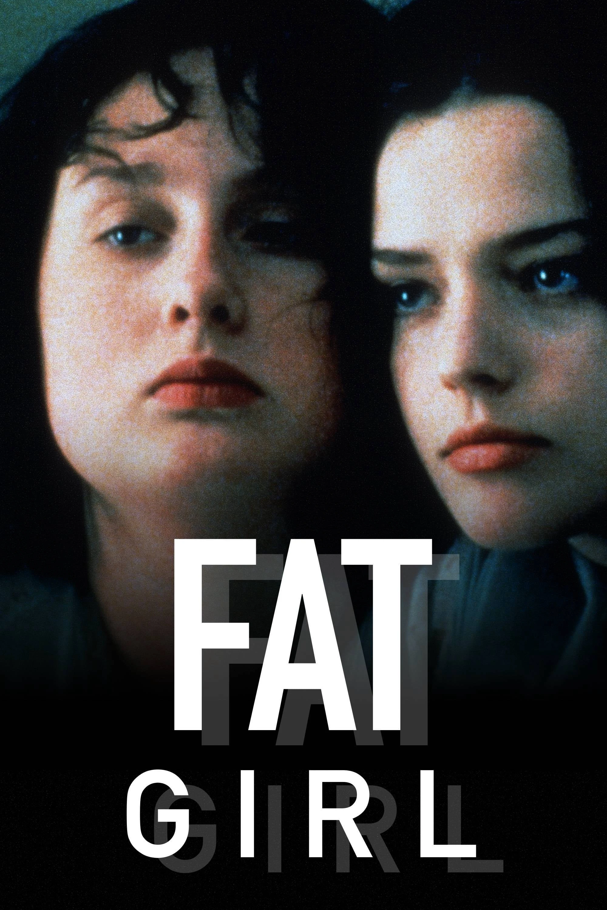 Fat Girl | Fat Girl (2001) Fat Girl | Fat Girl (2001)