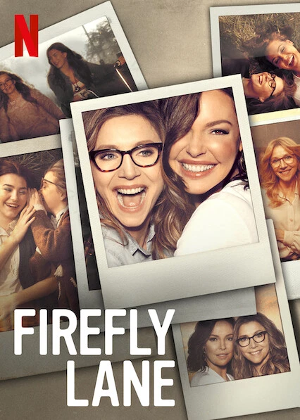 Firefly Lane | Firefly Lane (2021) Firefly Lane | Firefly Lane (2021)
