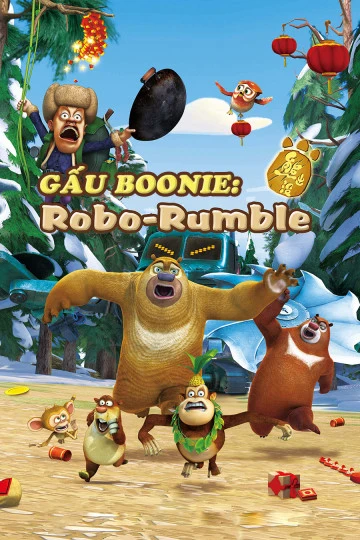 Gấu Boonie: Robo-Rumble | Boonie Bears: Robo-Rumble (2014) Gấu Boonie: Robo-Rumble | Boonie Bears: Robo-Rumble (2014)