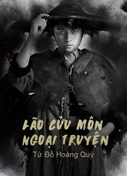 Lão Cửu Môn Ngoại Truyện: Tứ Đồ Hoàng Quỳ | The Mystic Nine Side Story: Four Belongs to Abelmoschus (2016) Lão Cửu Môn Ngoại Truyện: Tứ Đồ Hoàng Quỳ | The Mystic Nine Side Story: Four Belongs to Abelmoschus (2016)