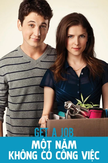 Một Năm Không Có Công Việc | Get A Job (2016) Một Năm Không Có Công Việc | Get A Job (2016)