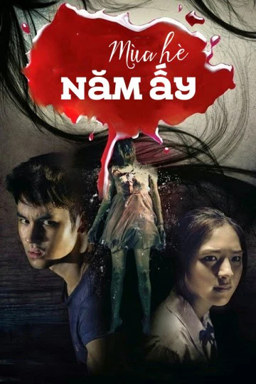 Mùa Hè Năm Ấy | Last Summer (2013) Mùa Hè Năm Ấy | Last Summer (2013)