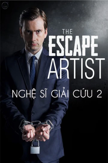 Nghệ Sĩ Giải Cứu 2 | The Escape Artist 2 (2013) Nghệ Sĩ Giải Cứu 2 | The Escape Artist 2 (2013)