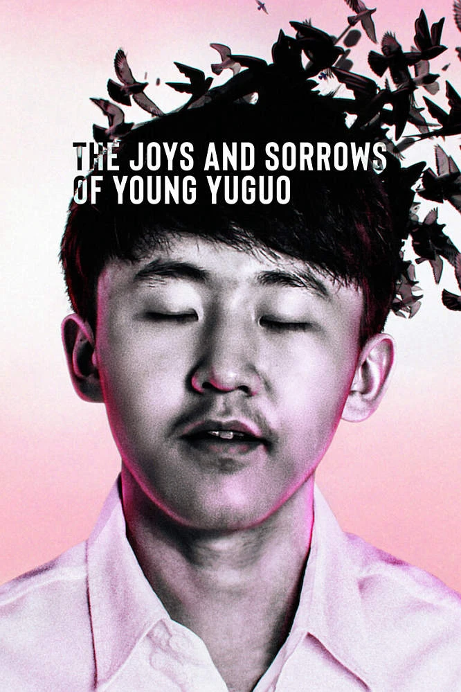 Niềm vui và nỗi đau của chàng Yuguo | The Joys and Sorrows of Young Yuguo (2022) Niềm vui và nỗi đau của chàng Yuguo | The Joys and Sorrows of Young Yuguo (2022)