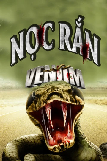 Nọc Rắn | Venom (2011) Nọc Rắn | Venom (2011)