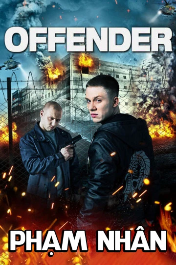 Phạm Nhân | Offender (2012) Phạm Nhân | Offender (2012)