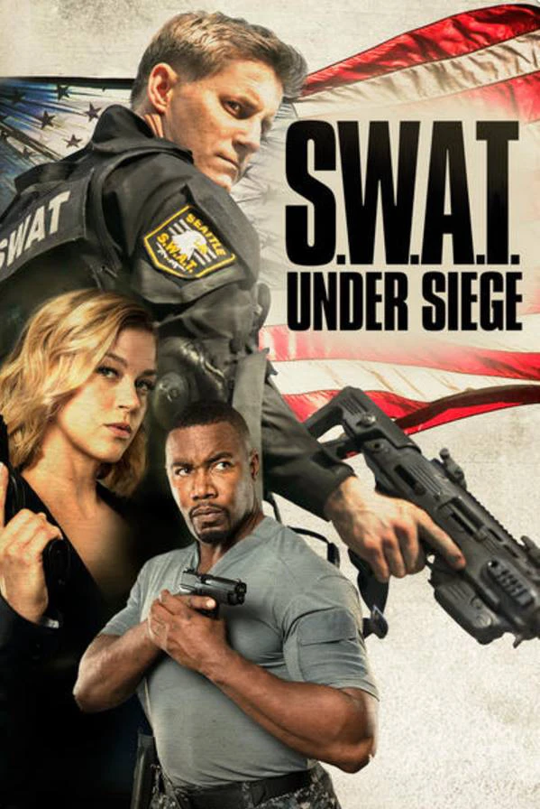 S.W.A.T.: Giữa vòng vây | S.W.A.T.: Under Siege (2017) S.W.A.T.: Giữa vòng vây | S.W.A.T.: Under Siege (2017)