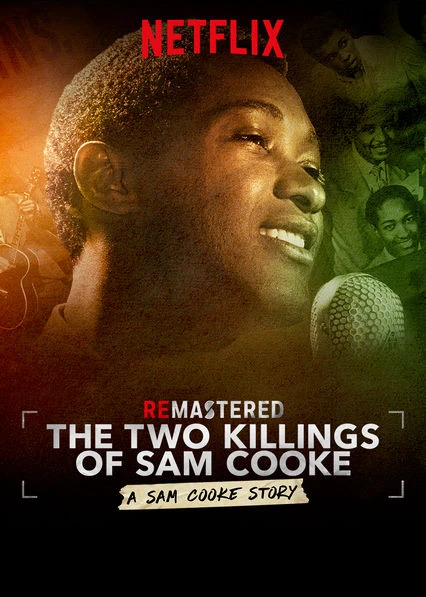 Tái hiện: Hai lần sát hại Sam Cooke | ReMastered: The Two Killings of Sam Cooke (2019) Tái hiện: Hai lần sát hại Sam Cooke | ReMastered: The Two Killings of Sam Cooke (2019)