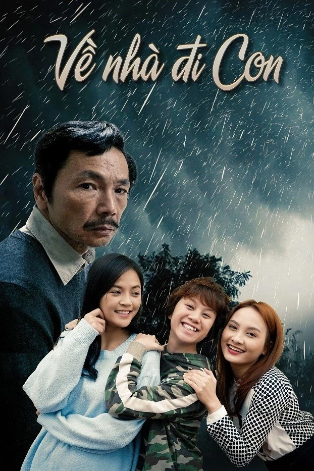 Về Nhà Đi Con | Come Home My Dear (2019)