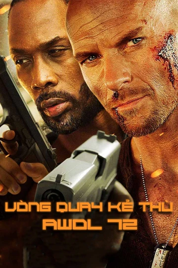 Vòng Quay Kẻ Thù | Awol-72 (2015) Vòng Quay Kẻ Thù | Awol-72 (2015)