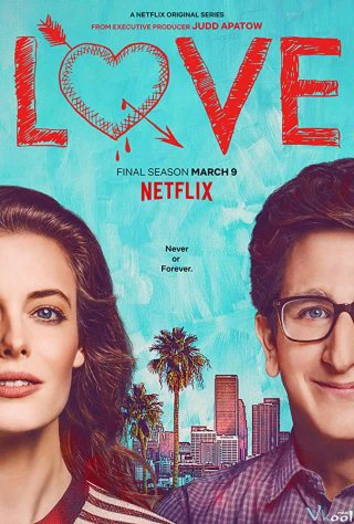 Yêu (Phần 3) | Love (Season 3) (2018) Yêu (Phần 3) | Love (Season 3) (2018)